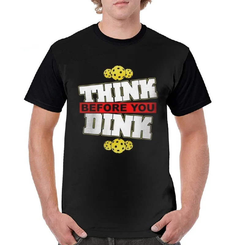Think Before You Dink Pickleball T-Shirt-- Hooded Caped Shawl Collar