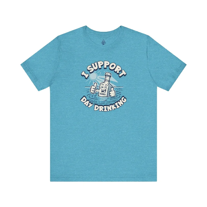 I Support Day Drinking - Vodka T-shirt-- Notch Collar Peter Pan Collar Cowl Neck