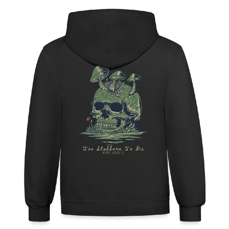 Too Stubborn To Die Hoodie Hoodie with Exposed Zipper Edgy Industrial