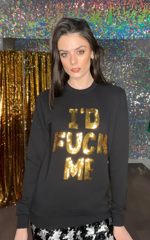 Any Old Iron I'd Fuck Me Sweatshirt Hoodie with Thumb Holes Functional Cozy
