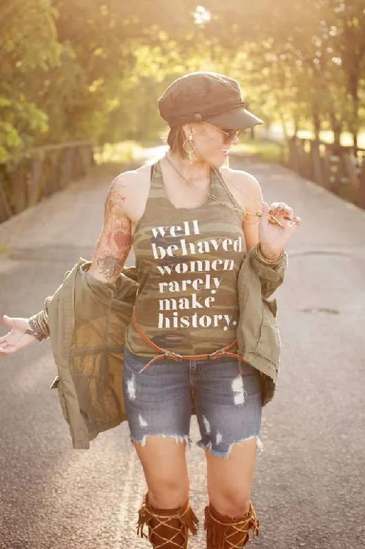 Well Behaved Women Rarely Make History | Women's Tank | Ruby’s Rubbish® flexible tank top