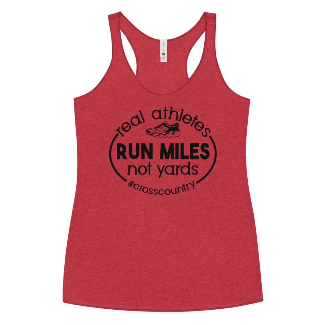 Real Athletes Run Miles Not Yards Women's Racerback Tank off shoulder tank