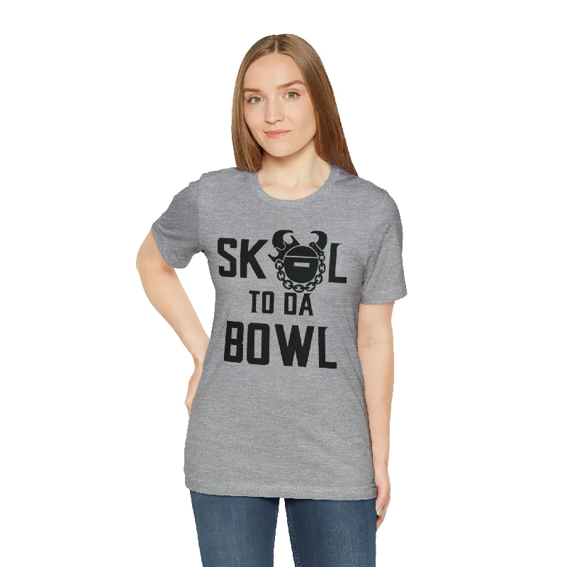 Unisex Jersey Short Sleeve Tee - to da BOWL